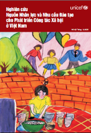 Nghiên cứu nguồn nhân lực và nhu cầu đào tạo cho phát triển công tác xã hội ở Việt Nam 